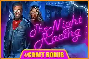 The Night Rasing kazino oyunu onlayn oynamaq